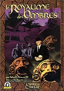 L'appel De Cthulhu - Les Royaume Des Ombres 5ème édition