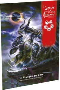 La Légende Des Cinq Anneaux - Le Masque De L'oni