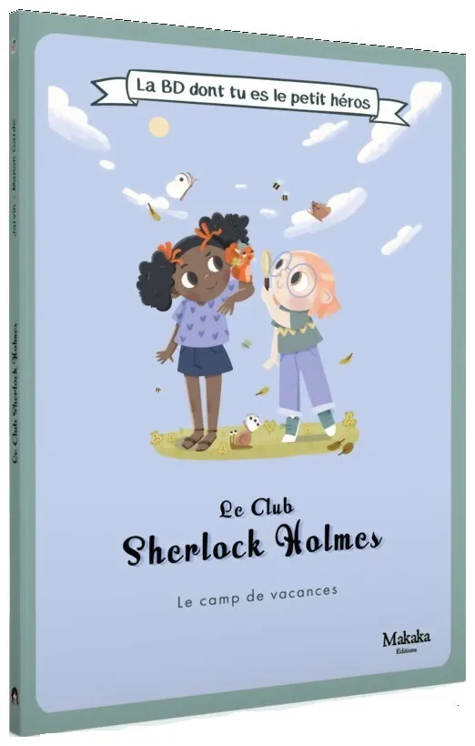 Le Club Sherlock Holmes - Le Camp De Vacances Le Club Sherlock Holmes - Le Camp De Vacances