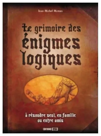 Le Grimoire Des Énigmes Logiques