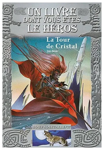 Loup Solitaire - La Tour De Cristal Tome 17