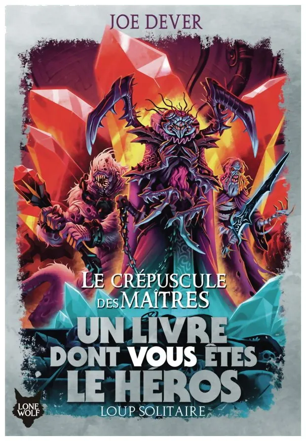 Loup Solitaire - Le Crépuscule Des Maîtres Tome 12 Loup Solitaire - Le Crépuscule Des Maîtres Tome 12