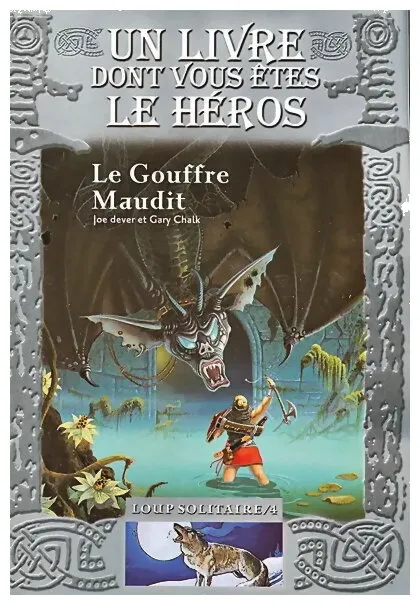 Loup Solitaire - Le Gouffre Maudit Tome 4 Loup Solitaire - Le Gouffre Maudit Tome 4