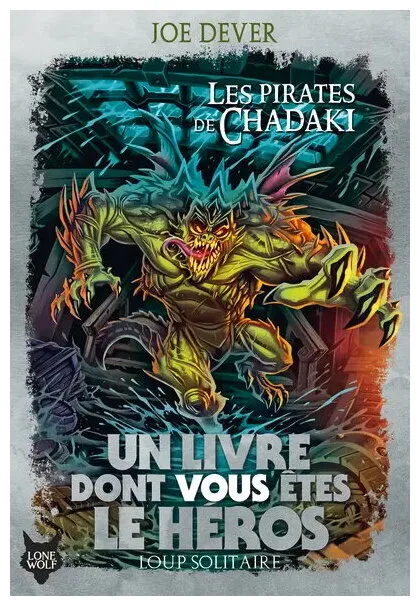 Loup Solitaire - Les Pirates De Chadaki Tome 22 Loup Solitaire - Les Pirates De Chadaki Tome 22