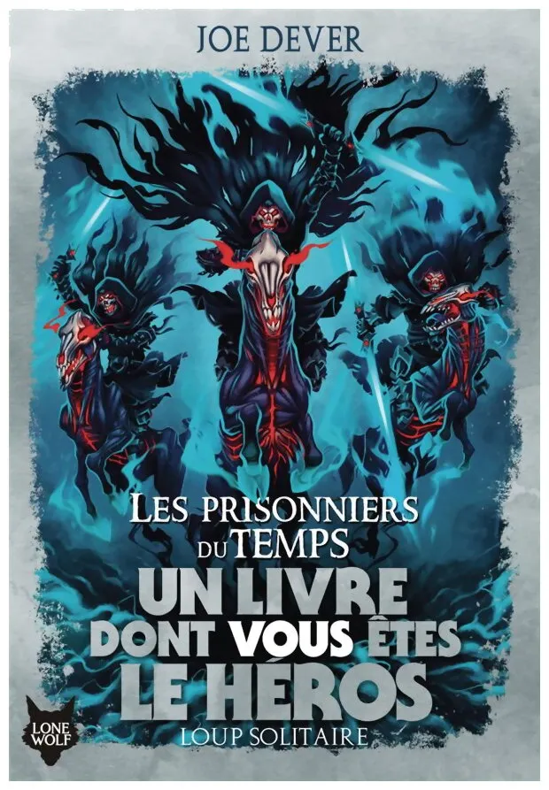 Loup Solitaire - Les Prisonniers Du Temps Tome 11 Loup Solitaire - Les Prisonniers Du Temps Tome 11