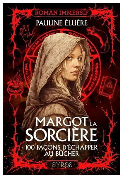 Margot La Sorcière 100 Façons D'échapper Au Bûcher