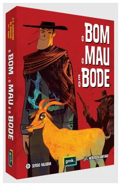 O Bom, O Mau E O Bode O Bom, O Mau E O Bode