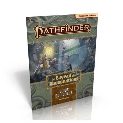 Pathfinder 2 - Le Caveau Des Abominations - Guide Du Joueur
