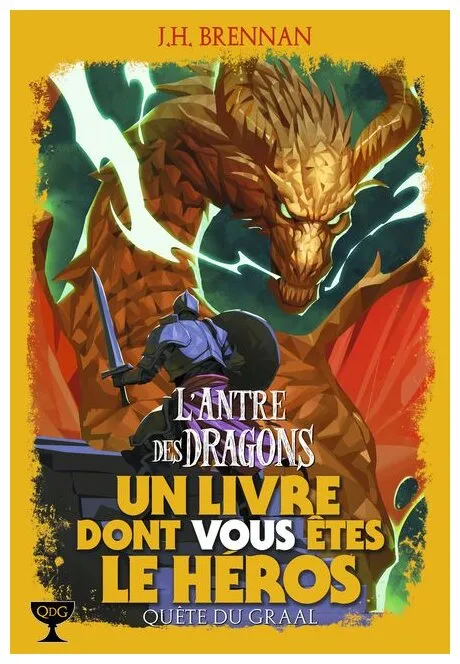 Quête Du Graal - L'antre Des Dragons Quête Du Graal - L'antre Des Dragons