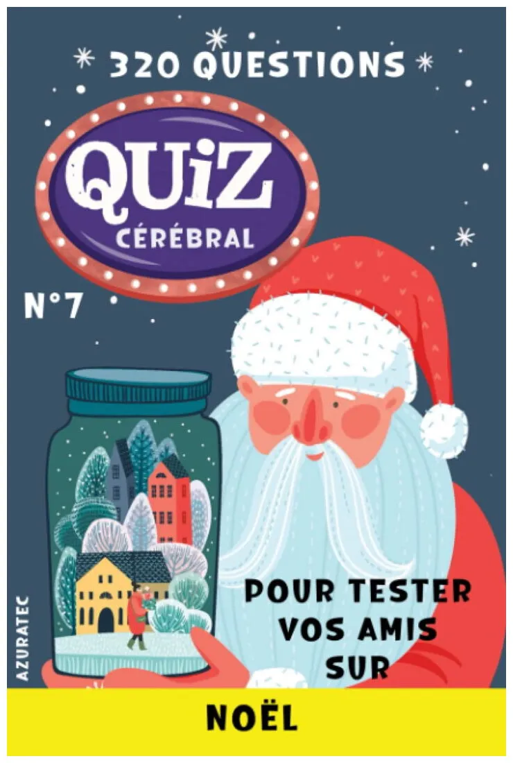 Quiz Cérébral - Noël N°7 Quiz Cérébral - Noël N°7
