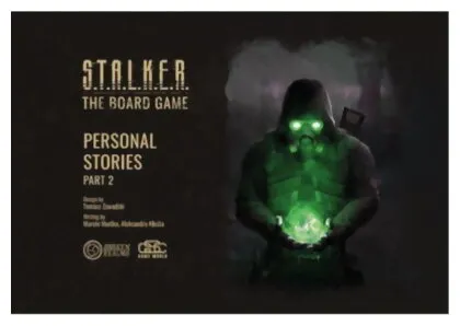 S.t.a.l.k.e.r. - Personal Stories Part 2 The Board Game S.t.a.l.k.e.r. - Personal Stories Part 2 The Board Game