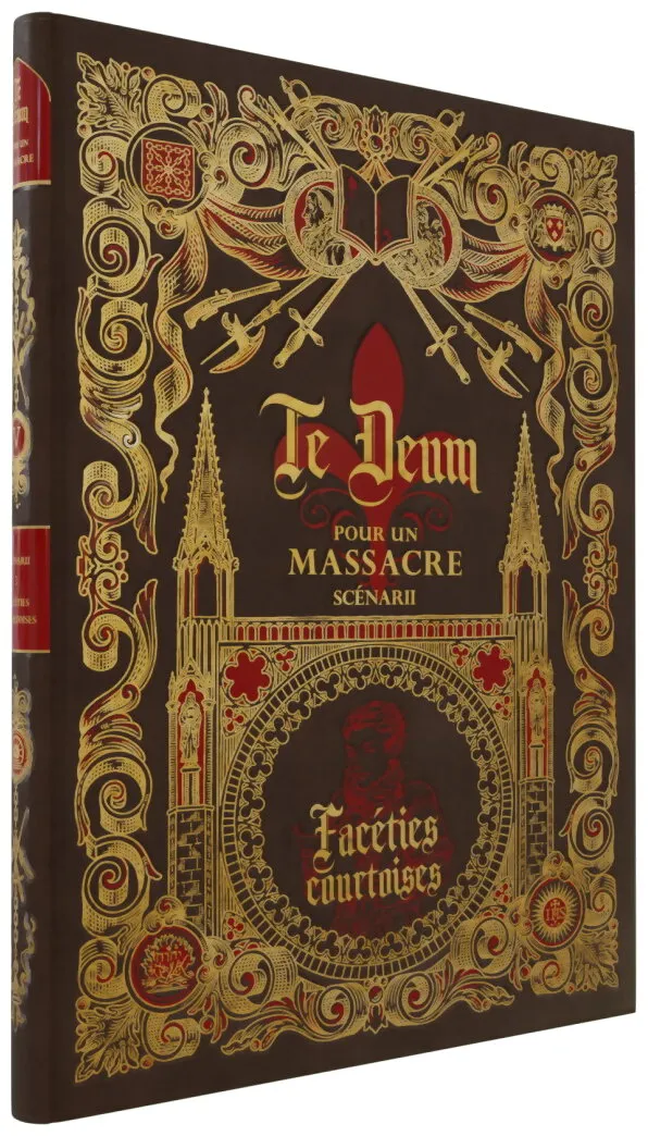 Te Deum Pour Un Massacre - Faceties Courtoises Scénarii