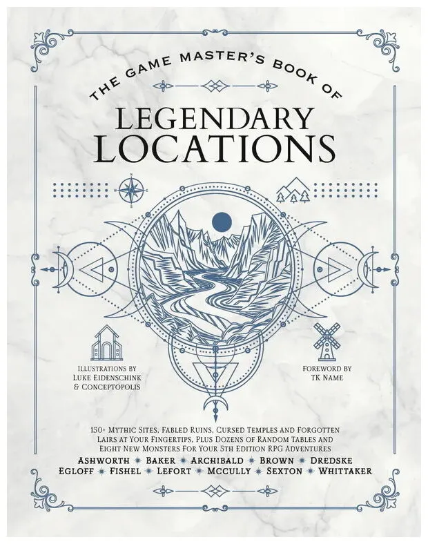 The Game Master's Book Of Legendary Locations The Game Master's Book Of Legendary Locations