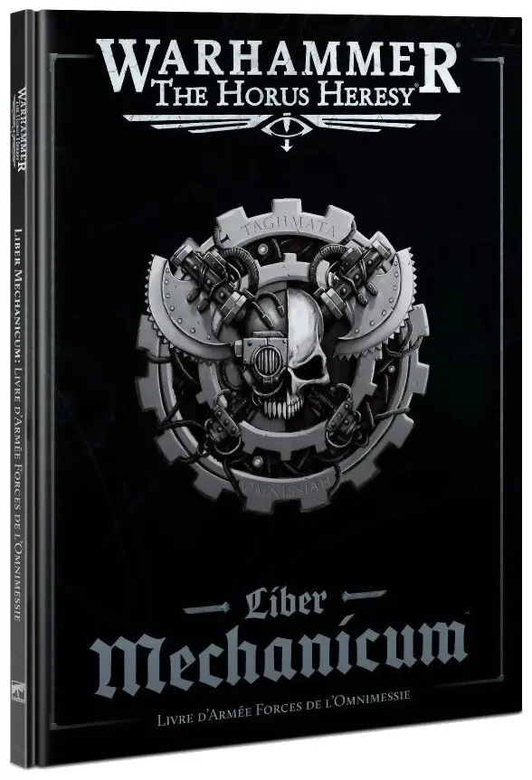 The Horus Heresy - Liber Mechanicum Livre D'armée Forces De L'omnimessie