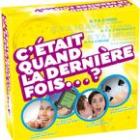 Image de C'était Quand La Dernière Fois