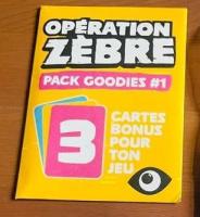 Image de Opération Zèbre - Pack Goodies #1