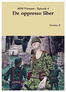 Image de Avh Vietnam - De Oppresso Liber Épisode 4