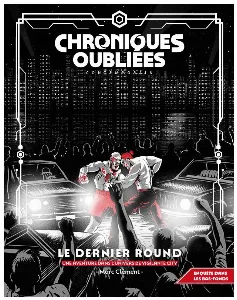 Image de Chroniques Oubliées Contemporain 2 - Le Dernier Round