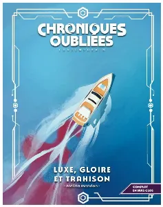 Image de Chroniques Oubliées Contemporain 2 - Luxe, Gloire Et Trahison