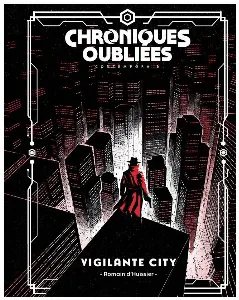Image de Chroniques Oubliées Contemporain 2 - Vigilante City