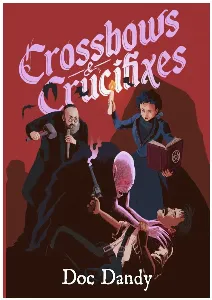 Image de Crossbows & Cruxifixes