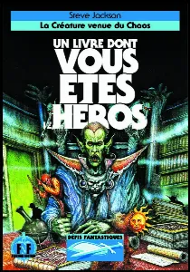 Image de Défis Fantastiques - La Créature Venue Du Chaos