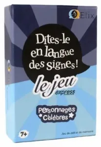 Image de Dites-le En Langue Des Signes ! - Personnages Célèbres Le Jeu Express
