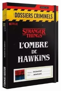 Image de Dossiers Criminels - L'ombre De Hawkins Stranger Things