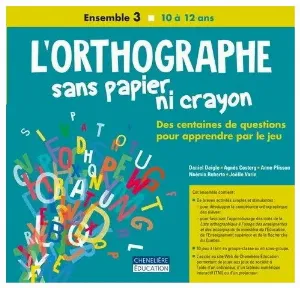 Image de L'orthographe Sans Papier Ni Crayon - Ensemble 3 - 10 À 12 Ans