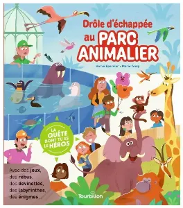 Image de La Quête Dont Tu Es Le Héros - Drôle D'échappée Au Parc Animalier