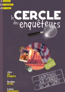 Image de Le Cercle Des Enquêteurs: Sabotage Au Cirque De La Lune