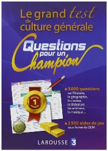 Image de Le Grand Test De Culture Générale Questions Pour Un Champion