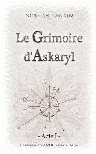Image de Le Grimoire D'askaryl - Acte 1