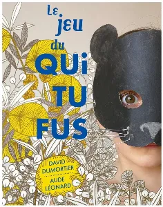 Image de Le Jeu Du Qui Tu Fus