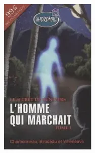 Image de Le Secret De L'univers - L'homme Qui Marchait Tome 1
