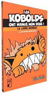 Image de Les Kobolds Ont Mangé Mon Bébé ! Le Livre Orange