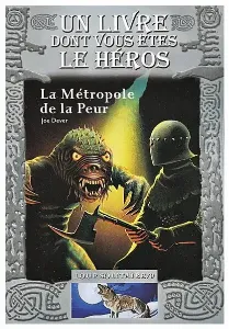 Image de Loup Solitaire - La Métropole De La Peur Tome 9