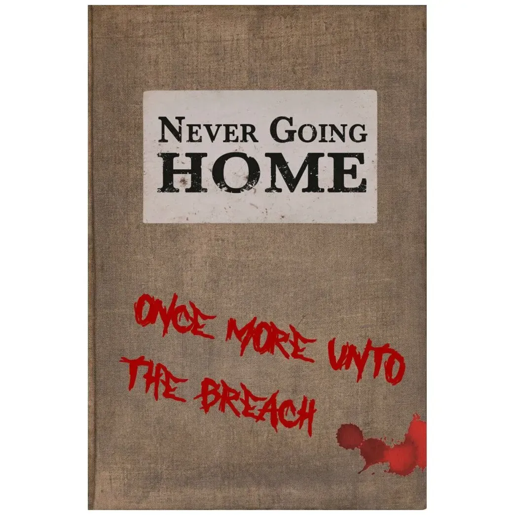Image de Never Going Home - One More Unto The Breach