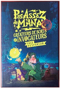 Image de Pas Assez De Mana - Créateurs De Sorts Et Invocateurs