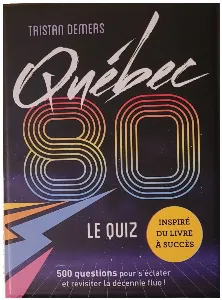 Image de Québec 80 - Le Quiz