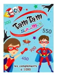 Image de Tam Tam - Les Compléments À 1 000