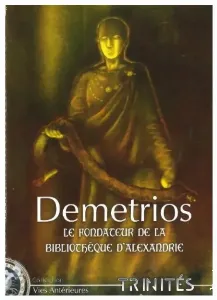Image de Trinités - Demetrios Le Fondateur De La Bibliothèque D'alexandrie