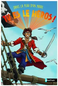Image de Tu Es Le Héros ! - Dans La Peau D'un Pirate