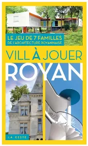 Image de Vill À Jouer Royan Le Jeu Des 7 Familles De L'architecture Royannaise