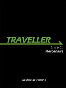 Traveller - Livre 1 : Mercenaire Traveller - Livre 1 : Mercenaire