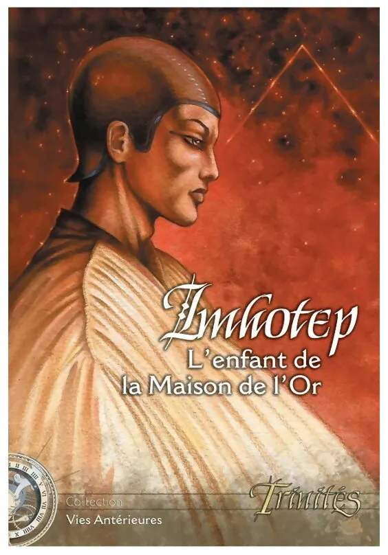 Trinités - Imhotep L'enfant De La Maison De L'or