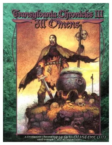Vampire : L'âge Des Ténèbres - Transylvanian Chronicles : Ill Omens