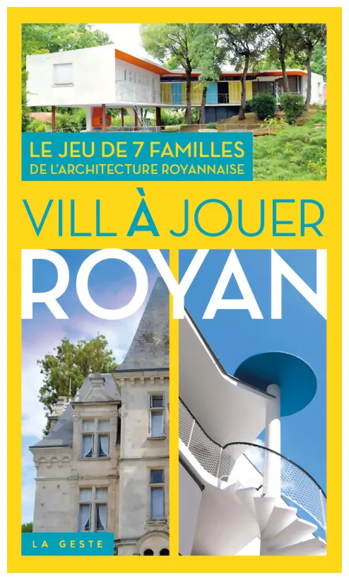 Vill À Jouer Royan Le Jeu Des 7 Familles De L'architecture Royannaise Vill À Jouer Royan Le Jeu Des 7 Familles De L'architecture Royannaise