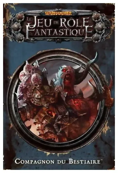 Warhammer - Compagnon Du Bestiaire Le Jeu De Rôle Fantastique