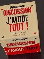 Boîte de La Mini Boîte à Discussion J'avoue Tout !